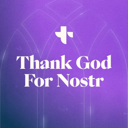 Thank God For Nostr Podcast's avatar