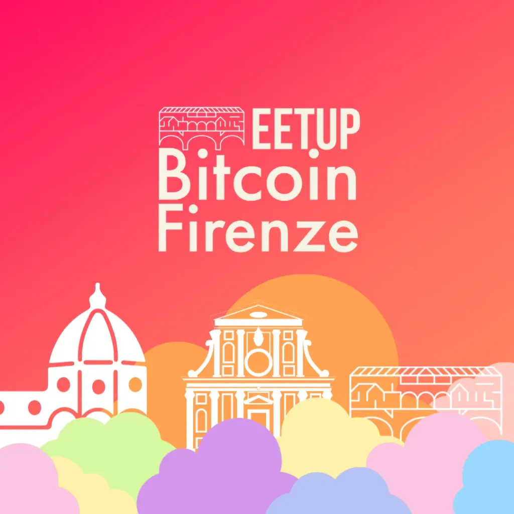 The largest Bitcoin meetup in Florence 9/9/23 | Geyser