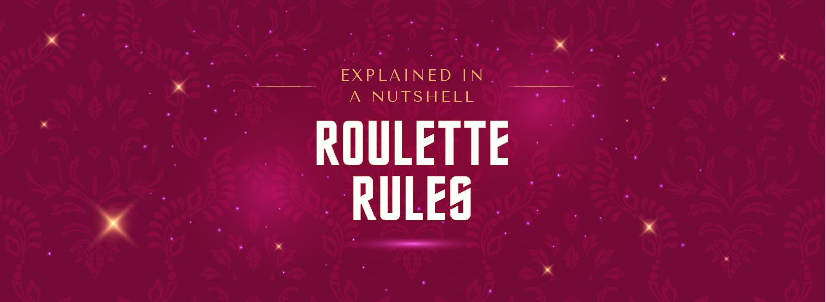 Roulette rules explained