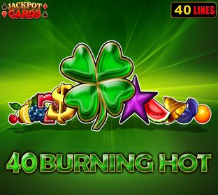 40 Burning Hot