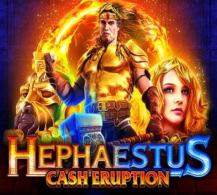 Cash Eruption Hephaestus