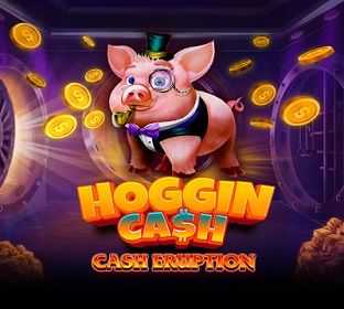 Cash Eruption Hoggin Cash