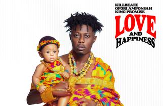 Ofori Amponsah, King Promise feature on Killbeatz' 'Love & Happiness' EP