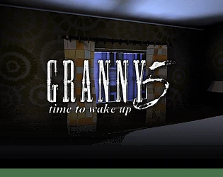 Granny 5: Time To Wake Up: Face Your Worst Nightmare All Over Again