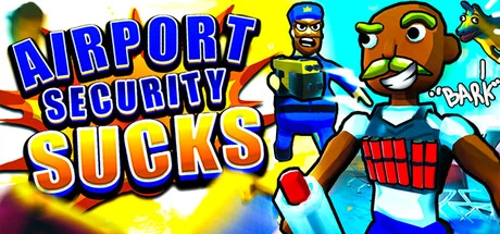 Airport Security Sucks!: Power-Trip, Sniff Out Contraband, and Assert Total Control