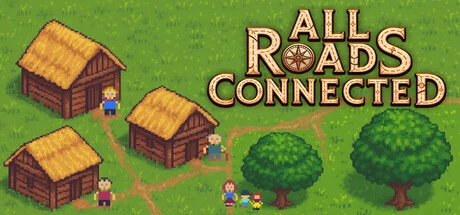 All Roads Connected: Build Settlements, Uncover Artifacts and Lead Your Nation to Industrial Glory