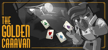 The Golden Caravan: Stack the Deck and Beat the Casino in a Noir Roguelite Poker Battle