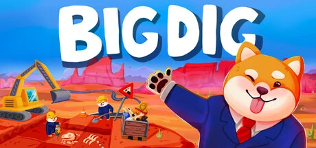 Big Dig: Dig Up Artifacts, Build a Highway, and Help Mayor Dog Win