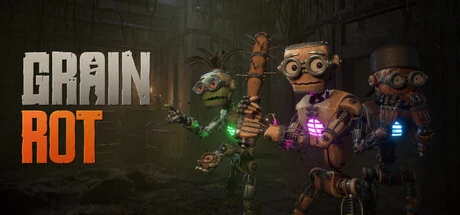 GRAIN ROT: Rip, Scavenge and Run Before the Scorched Ruins Consume You