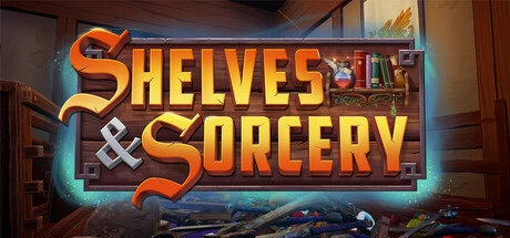 Shelves and Sorcery: Tidy Up the Enchanted Shop: Organize Magic Artifacts and Restore Ransacked Fantasy Stores