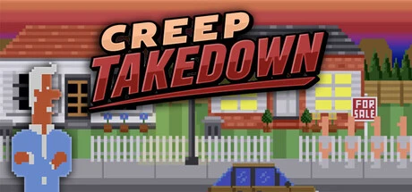 Creep Takedown: Bait, Bust and Clean Up After Creeps Before Selling the House
