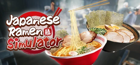 Japanese Ramen Simulator: Craft the Ultimate Bowl and Build Your Dream Noodle Shop with Friends