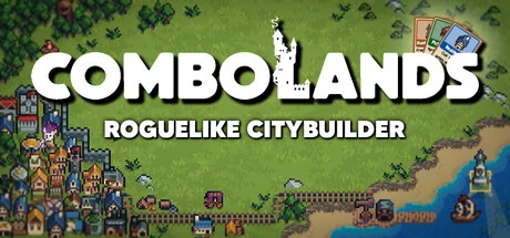 Combolands: Roguelike Citybuilder: Stack, Build, and Synergize Your Way to Tiny Metropolis Glory