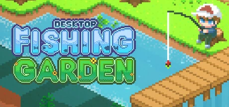 Desktop Fishing Garden: Build Your Ultimate Cozy Idle Fishing Paradise Right on Your Screen