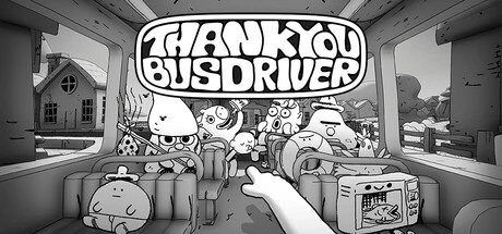 Thank You Bus Driver: Drive Fast, Slap Hard, and Demand Appreciation
