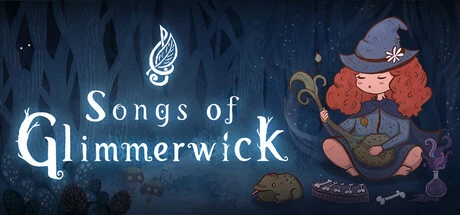 Songs of Glimmerwick: Cast Spells with Song in a Magical Witch Academy