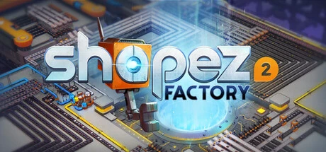 shapez 2 - Factory: Build Massive Multi-Level Space Production Lines Without Limits