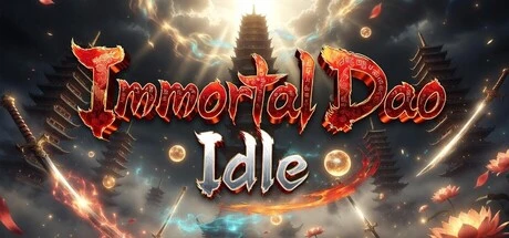 Immortal Dao Idle: Cultivate Your Way to Saving the World