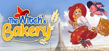 The Witch's Bakery: Bake Magic, Heal Hearts, and Serve Croissants in Paris