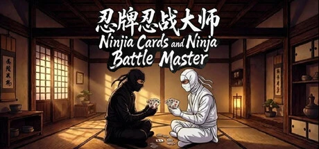 忍牌忍战大师Ninja Cards and Ninja Battle Master: Master the Art of Ninja Cards and Strategy Battles