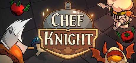 Chef Knight: Slay Monsters, Cook Feasts, and Build Your Dungeon Food Empire