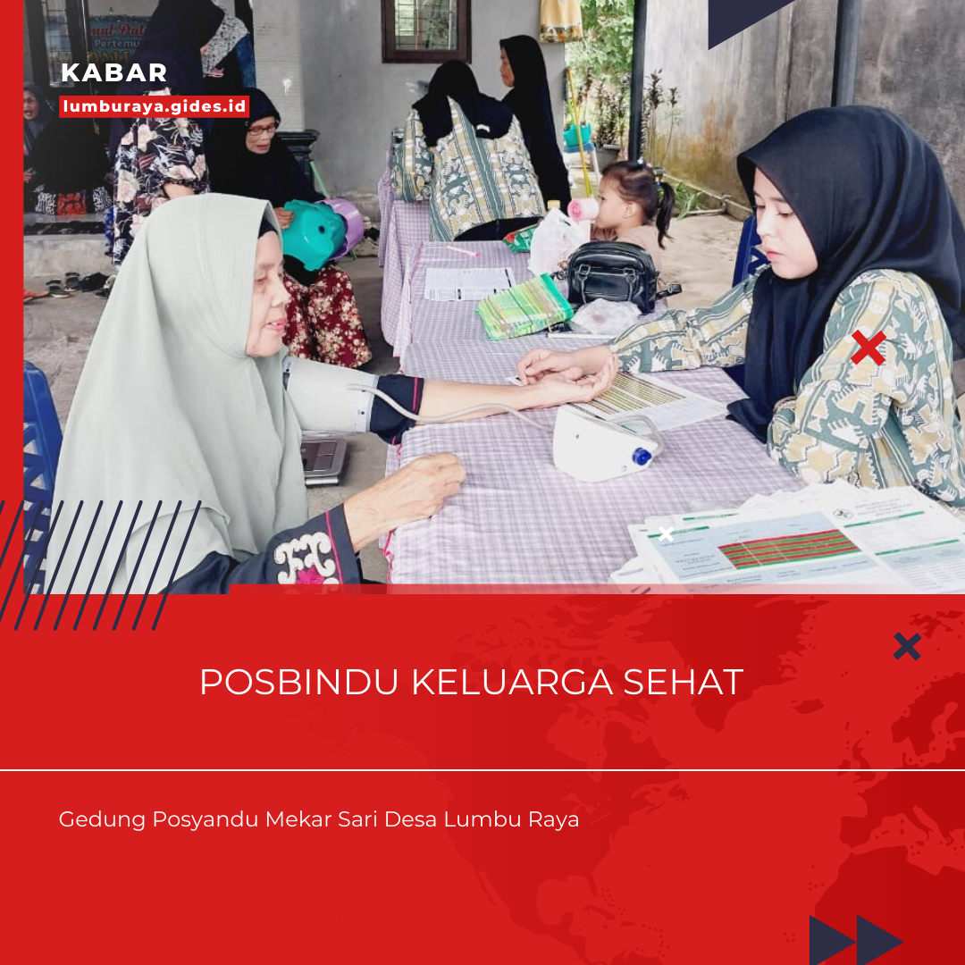 Posbindu Keluarga Sehat Desa Lumbu Raya Tingkatkan Kesejahteraan Warga