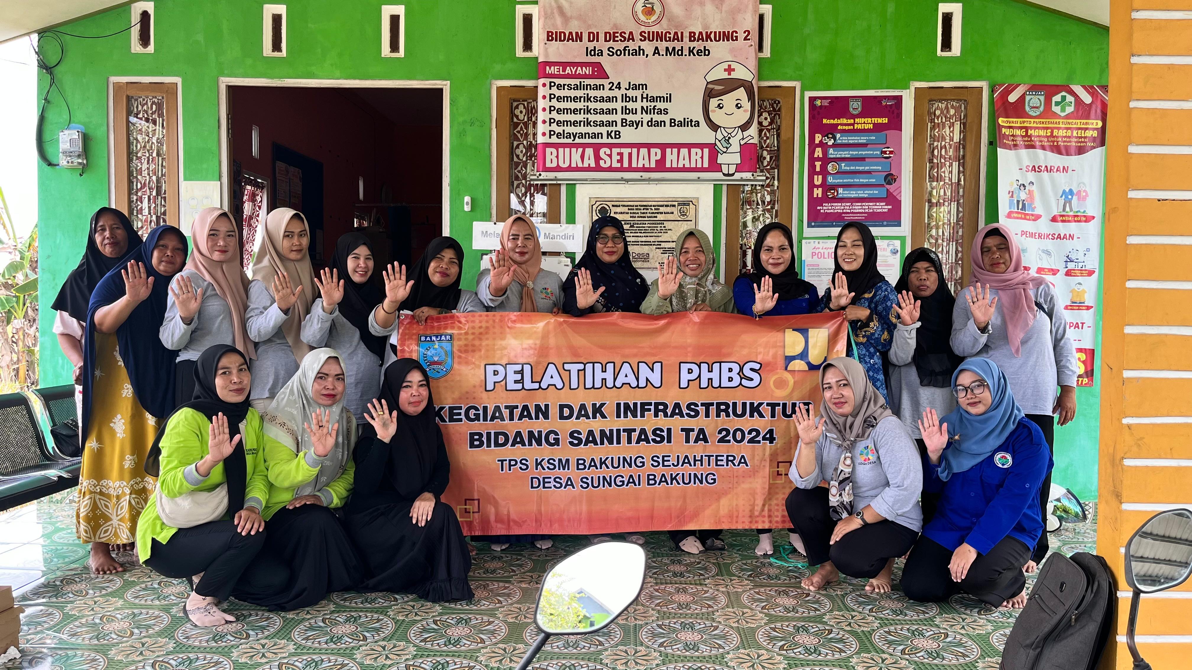 PELATIHAN PHBS KEGIATAN DAK INFRASTRUKTUR BIDANG SANITASI TA 2024 TPS KSM BAKUNG SEJAHTERA DESA SUNGAI BAKUNG