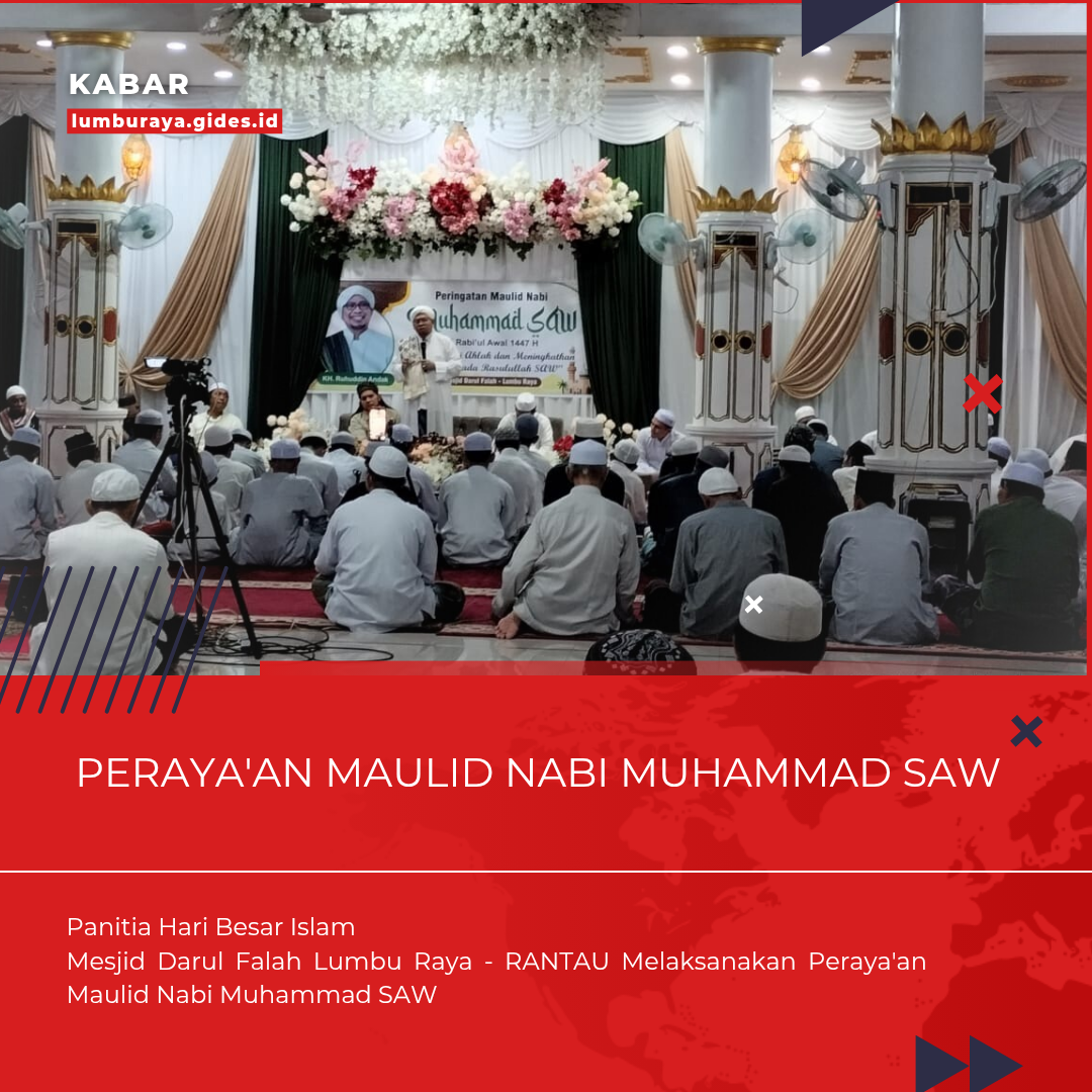 Peringatan Maulid Nabi Muhammad SAW Mesjid Darul Falah Desa Lumbu Raya 