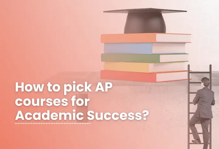 How to pick AP courses for Academic Success?