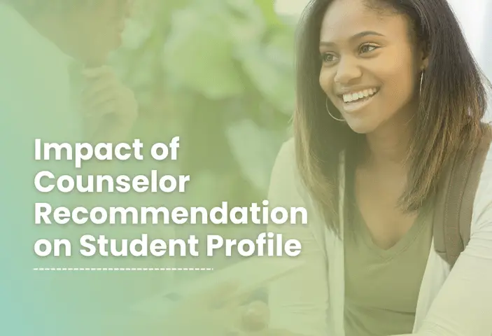 How do counselor recommendations play a pivotal role?
