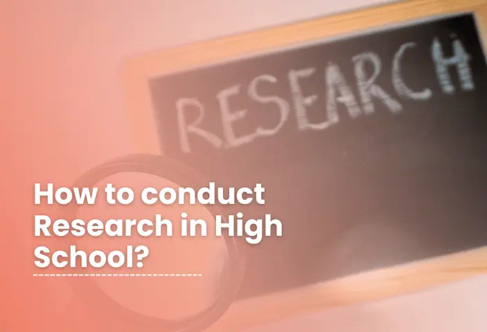 How to conduct Research in High School?