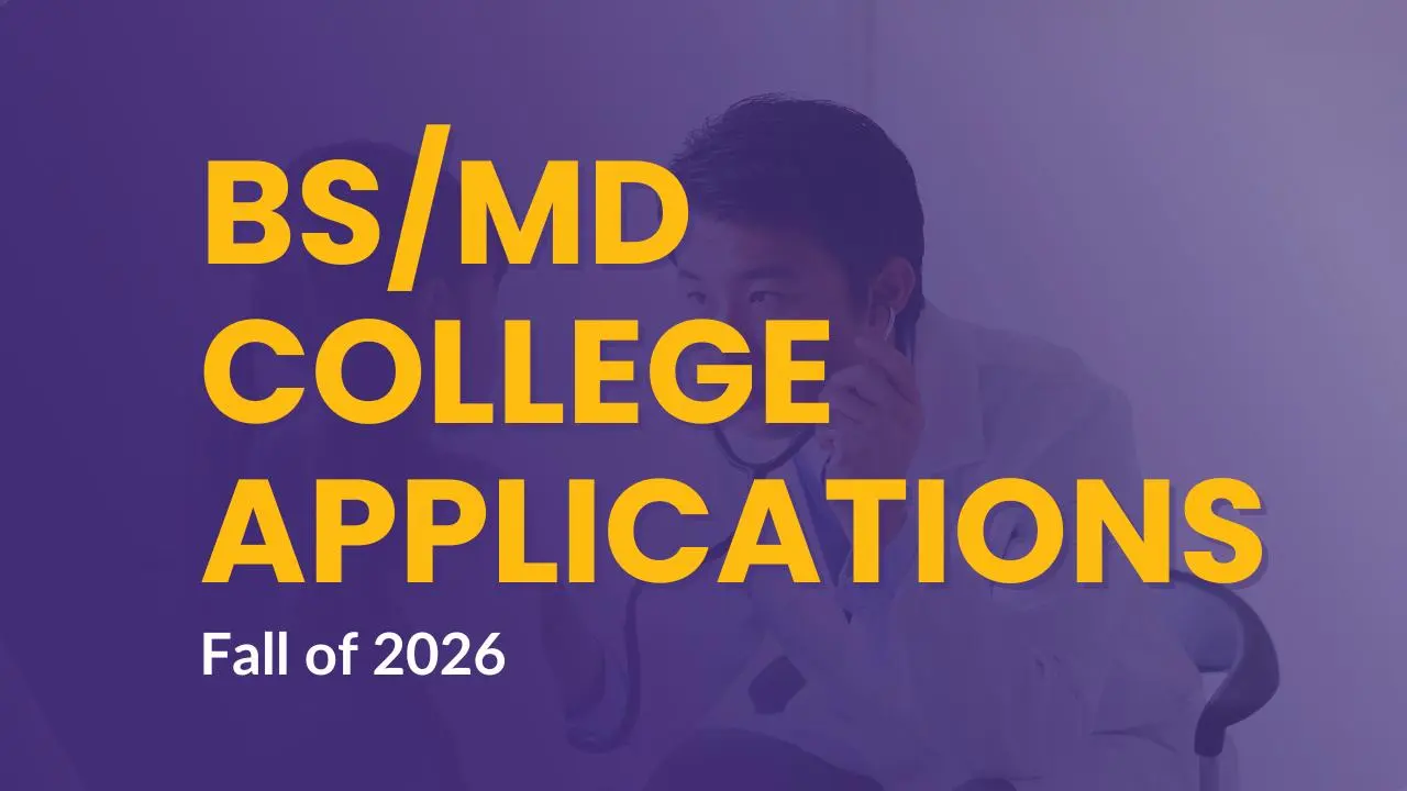 BS/MD Applications for Students applying in Fall 2026
