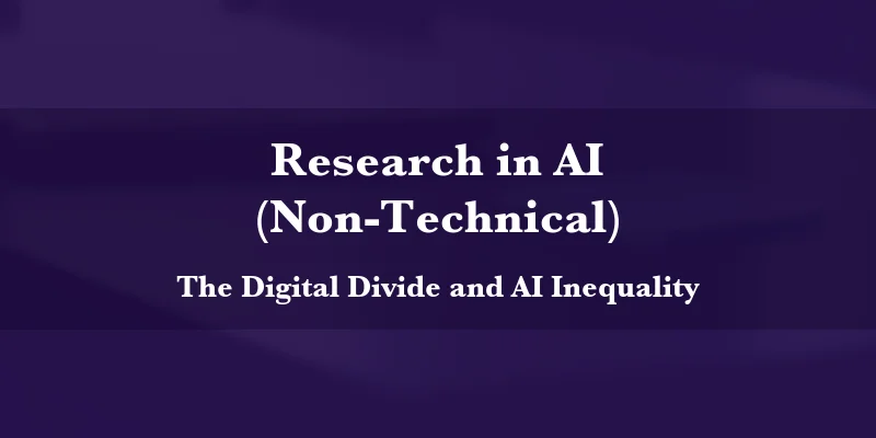 The Digital Divide and AI Inequality