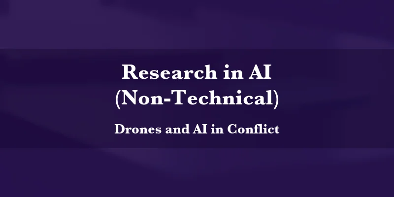 Drones and AI in Conflict