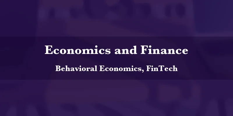 Behavioral Economics, FinTech