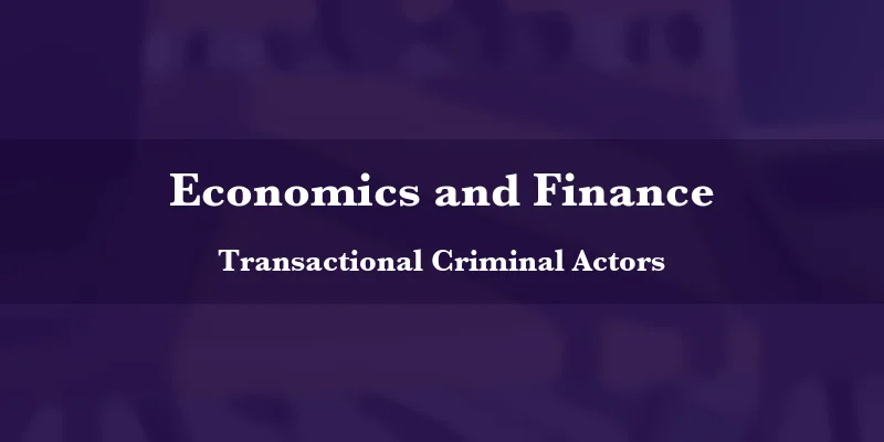 Transactional Criminal Actors