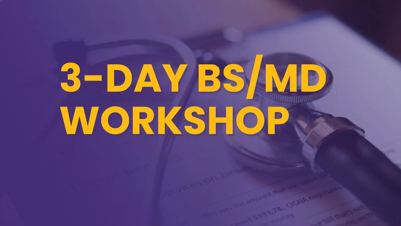 3-Day BS/MD Challenge: Build Your Winning Profile