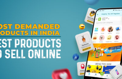 Most Demanded Products in India: Best Products to Sell Online