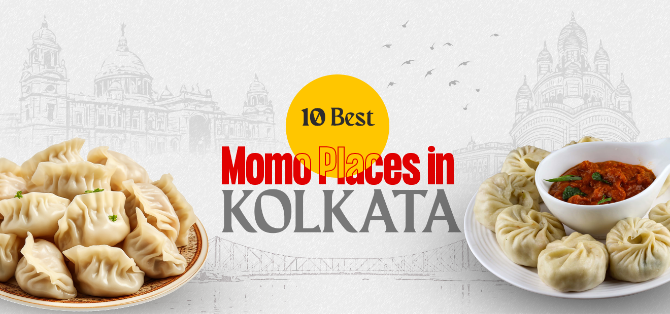 10 Best Momo Places in Kolkata