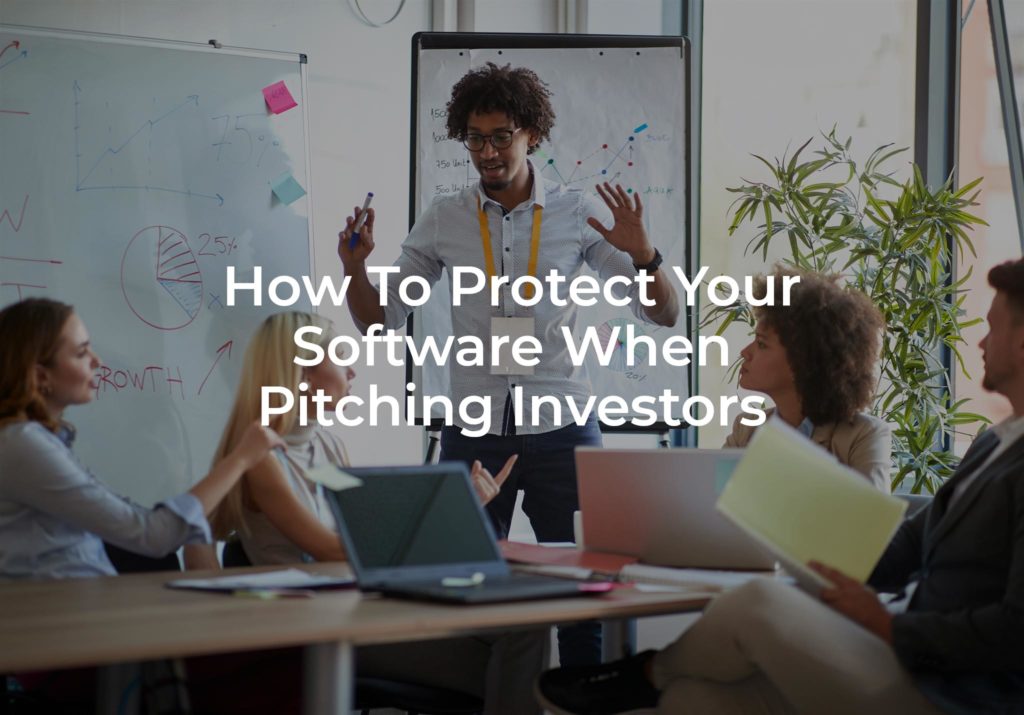 Protection Your Invention When Pitching to Investors or Companies