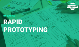 The Importance of Rapid Prototyping in UX Design