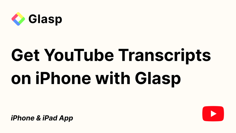 Cómo obtener transcripciones de YouTube en iPhone con Glasp