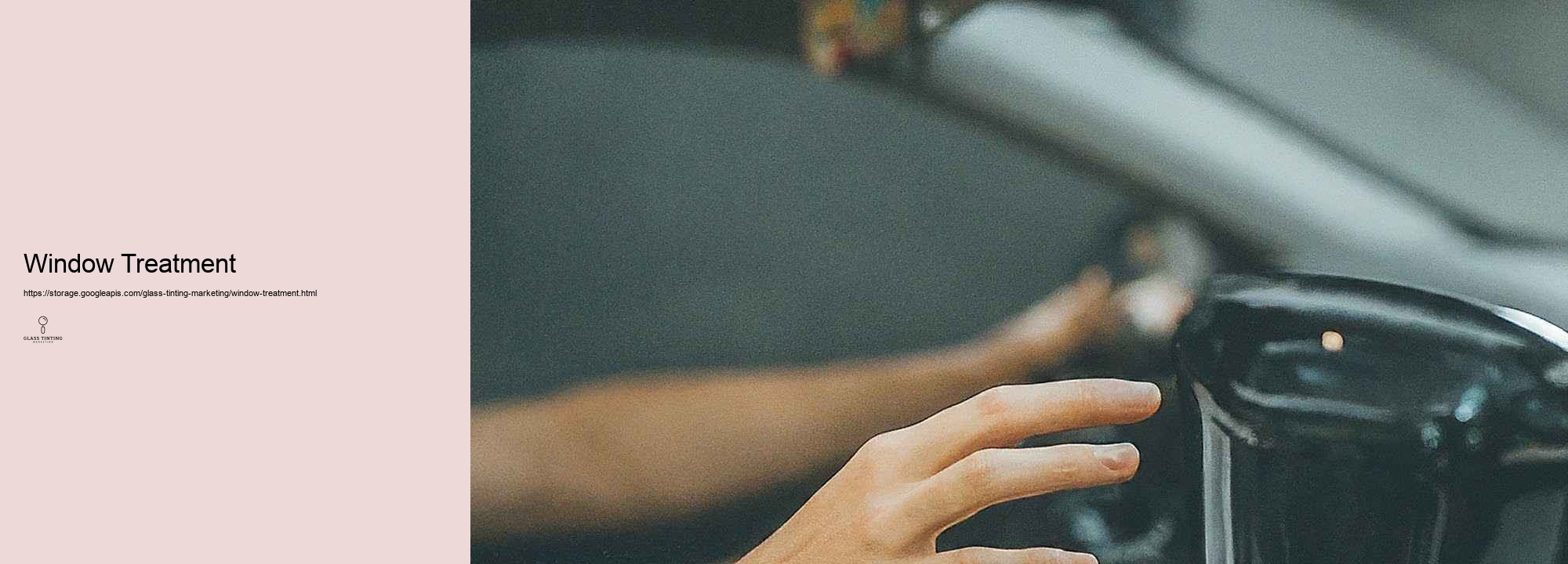 Situation Researches: Effective Glass Tinting Advertising And Marketing Projects