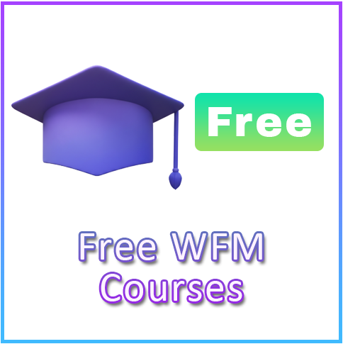 Free WFM Courses