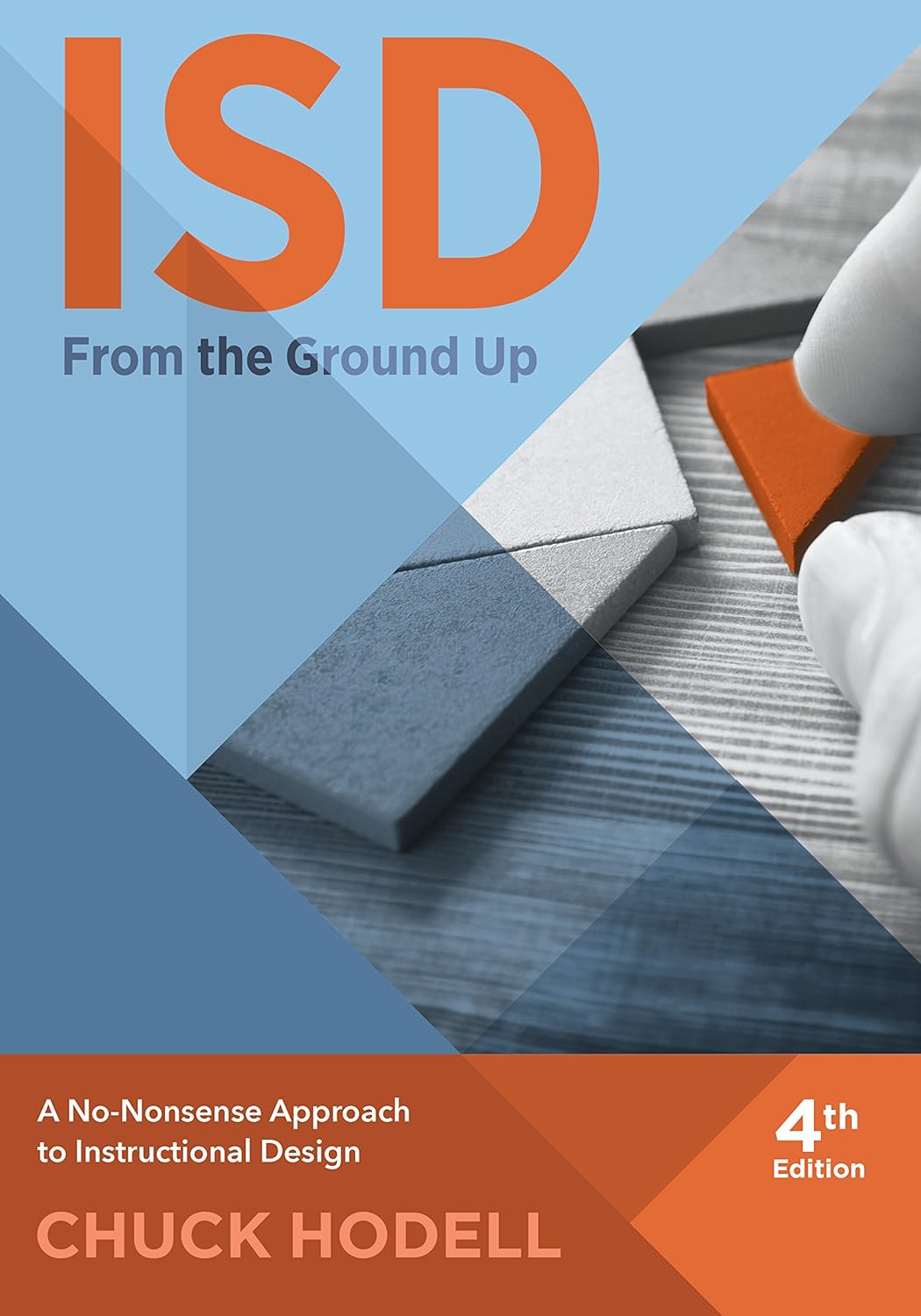 ISD from the Ground Up: A Review and Summary of the Book by Chuck Hodell