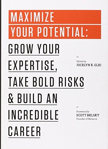 Maximize Your Potential: A Review and Summary of the Book by 99U