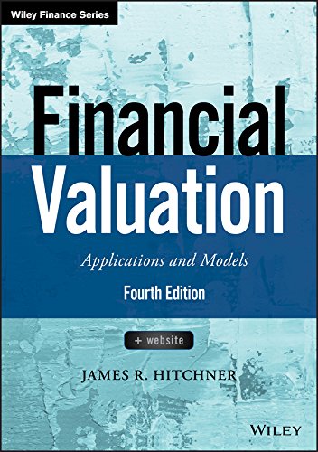 Financial Valuation: A Review and Summary of the Book by James R. Hitchner