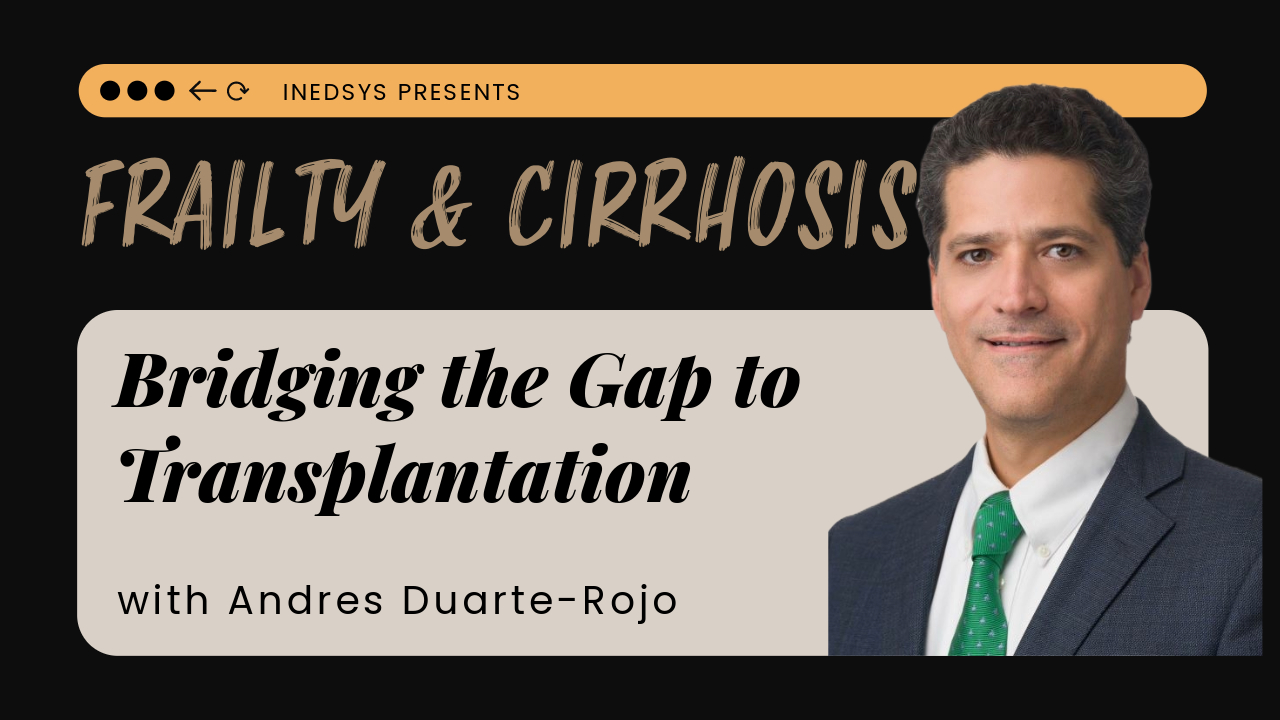 Frailty and Cirrhosis: Bridging the Gap to Transplantation