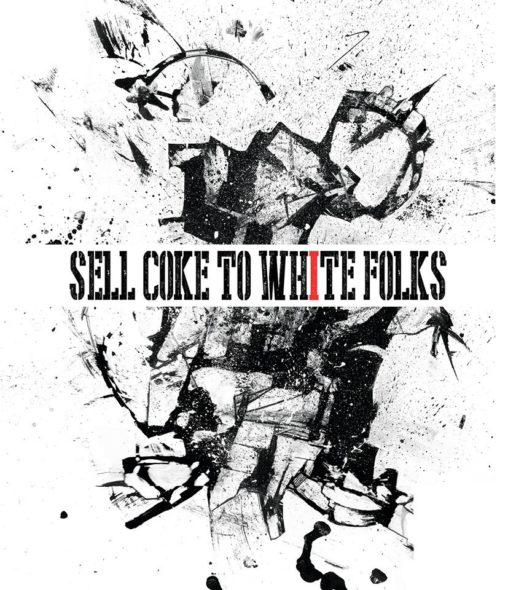 sell coke to white folks why not?