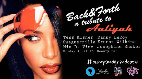 bump and grindcore: a tribute to aaliyah at Beauty Bar